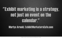 Exhibit Marketing is a Strategy ...