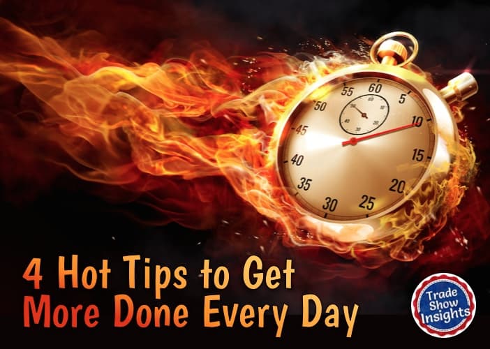 Hot Tips to Get More Done