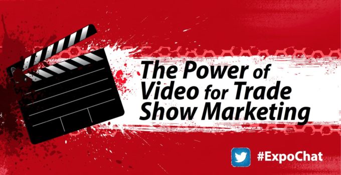 Weekly Insights: The Power of Video for Trade Show Marketing