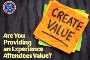 Weekly Insights: Are You Providing an Experience Attendees Value?