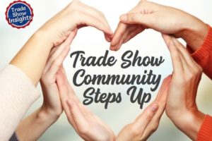 Weekly Insights: Trade Show Community Steps Up