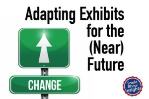 Adapting Exhibits for the (Near) Future