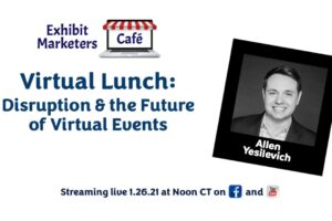 Disruption & the Future of Virtual Events