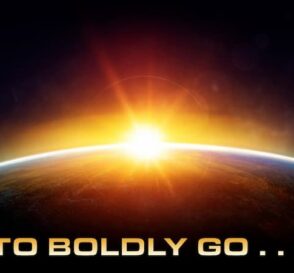To Boldly Go …