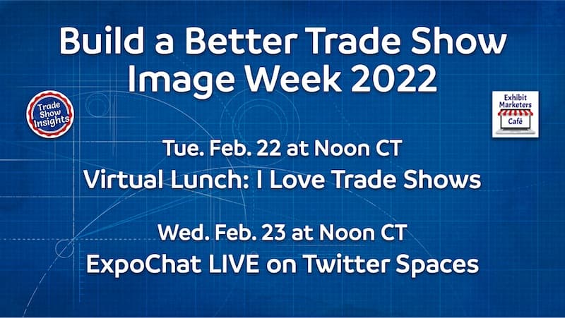 Build a Better Trade Show Image Week 2022