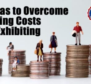 Weekly Insights: Ideas to Overcome Rising Costs in Exhibiting