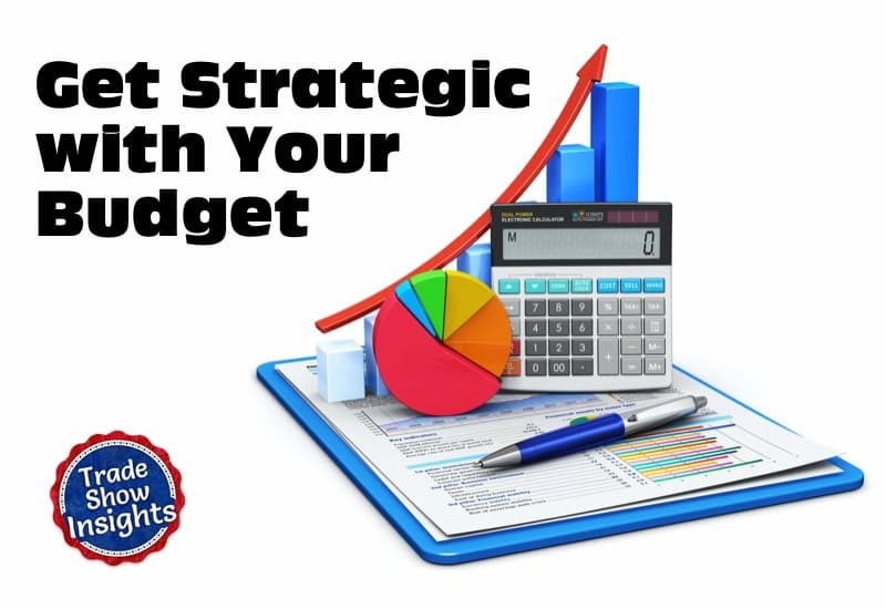 Get Strategic with Your Budget