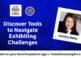 Discover Tools to Navigate Exhibiting Challenges