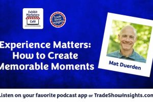 Experience Matters: How to Create Memorable Moments