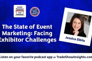 The State of Event Marketing: Facing Exhibitor Challenges