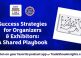 Success Strategies for Organizers + Exhibitors: A Shared Playbook