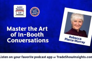Master the Art of In-Booth Conversations