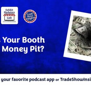 Is Your Booth a Money Pit?