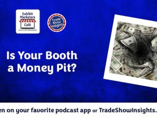 Is Your Booth a Money Pit?