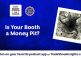 Is Your Booth a Money Pit?