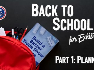 Back to School for Exhibitors – Part 1: Planning