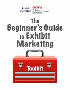 Cover image with a red toolbox and the title “The Beginner’s Guide to Exhibit Marketing Toolkit”. Exhibit Marketers Cafe is listed as presenter at the top.