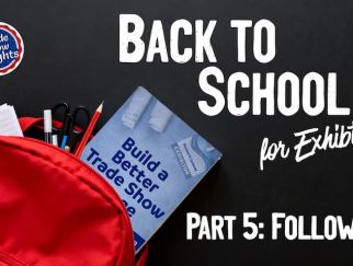 Back to School for Exhibitors – Part 5: Follow-up & ROI