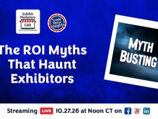 The ROI Myths That Haunt Exhibitors