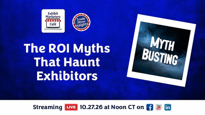 Event graphic titled “The ROI Myths That Haunt Exhibitors"